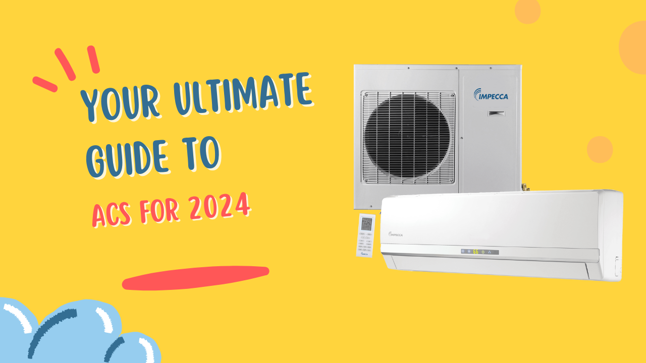 Your ultimate guide to ACs for 2024