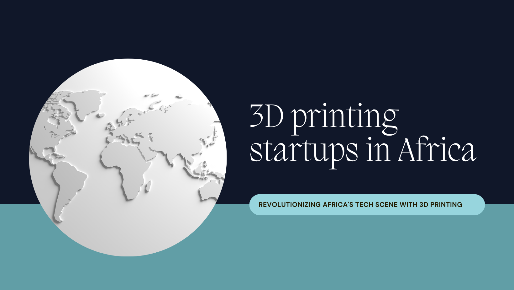 3D printing startups in Africa