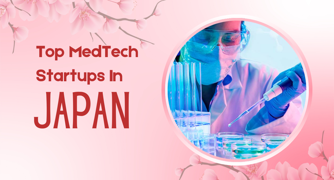Top MedTech Startups in Japan