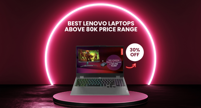 Best Lenovo Laptops Above the 80K price range