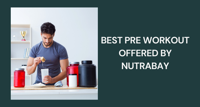 Best Pre Workout offered by Nutrabay